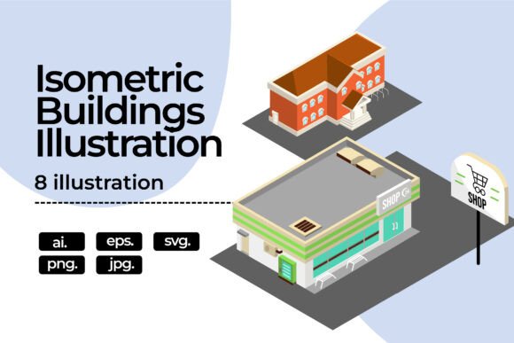 Building in Flat Isometric Design: Graphics & Illustrations